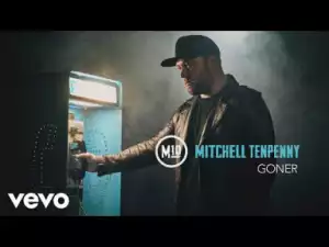 Mitchell Tenpenny - Goner